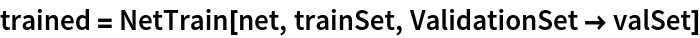 trained = NetTrain[net, trainSet, ValidationSet -> valSet]