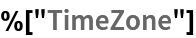 %["TimeZone"]