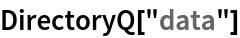 DirectoryQ["data"]