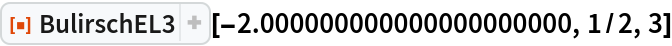 ResourceFunction["BulirschEL3"][-2.000000000000000000000, 1/2, 3]