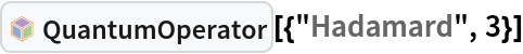 InterpretationBox[FrameBox[TagBox[TooltipBox[PaneBox[GridBox[List[List[GraphicsBox[List[Thickness[0.0025`], List[FaceForm[List[RGBColor[0.9607843137254902`, 0.5058823529411764`, 0.19607843137254902`], Opacity[1.`]]], FilledCurveBox[List[List[List[0, 2, 0], List[0, 1, 0], List[0, 1, 0], List[0, 1, 0], List[0, 1, 0]], List[List[0, 2, 0], List[0, 1, 0], List[0, 1, 0], List[0, 1, 0], List[0, 1, 0]], List[List[0, 2, 0], List[0, 1, 0], List[0, 1, 0], List[0, 1, 0], List[0, 1, 0], List[0, 1, 0]], List[List[0, 2, 0], List[1, 3, 3], List[0, 1, 0], List[1, 3, 3], List[0, 1, 0], List[1, 3, 3], List[0, 1, 0], List[1, 3, 3], List[1, 3, 3], List[0, 1, 0], List[1, 3, 3], List[0, 1, 0], List[1, 3, 3]]], List[List[List[205.`, 22.863691329956055`], List[205.`, 212.31669425964355`], List[246.01799774169922`, 235.99870109558105`], List[369.0710144042969`, 307.0436840057373`], List[369.0710144042969`, 117.59068870544434`], List[205.`, 22.863691329956055`]], List[List[30.928985595703125`, 307.0436840057373`], List[153.98200225830078`, 235.99870109558105`], List[195.`, 212.31669425964355`], List[195.`, 22.863691329956055`], List[30.928985595703125`, 117.59068870544434`], List[30.928985595703125`, 307.0436840057373`]], List[List[200.`, 410.42970085144043`], List[364.0710144042969`, 315.7036876678467`], List[241.01799774169922`, 244.65868949890137`], List[200.`, 220.97669792175293`], List[158.98200225830078`, 244.65868949890137`], List[35.928985595703125`, 315.7036876678467`], List[200.`, 410.42970085144043`]], List[List[376.5710144042969`, 320.03370475769043`], List[202.5`, 420.53370475769043`], List[200.95300006866455`, 421.42667961120605`], List[199.04699993133545`, 421.42667961120605`], List[197.5`, 420.53370475769043`], List[23.428985595703125`, 320.03370475769043`], List[21.882003784179688`, 319.1406993865967`], List[20.928985595703125`, 317.4896984100342`], List[20.928985595703125`, 315.7036876678467`], List[20.928985595703125`, 114.70369529724121`], List[20.928985595703125`, 112.91769218444824`], List[21.882003784179688`, 111.26669120788574`], List[23.428985595703125`, 110.37369346618652`], List[197.5`, 9.87369155883789`], List[198.27300024032593`, 9.426692008972168`], List[199.13700008392334`, 9.203690528869629`], List[200.`, 9.203690528869629`], List[200.86299991607666`, 9.203690528869629`], List[201.72699999809265`, 9.426692008972168`], List[202.5`, 9.87369155883789`], List[376.5710144042969`, 110.37369346618652`], List[378.1179962158203`, 111.26669120788574`], List[379.0710144042969`, 112.91769218444824`], List[379.0710144042969`, 114.70369529724121`], List[379.0710144042969`, 315.7036876678467`], List[379.0710144042969`, 317.4896984100342`], List[378.1179962158203`, 319.1406993865967`], List[376.5710144042969`, 320.03370475769043`]]]]], List[FaceForm[List[RGBColor[0.5529411764705883`, 0.6745098039215687`, 0.8117647058823529`], Opacity[1.`]]], FilledCurveBox[List[List[List[0, 2, 0], List[0, 1, 0], List[0, 1, 0], List[0, 1, 0]]], List[List[List[44.92900085449219`, 282.59088134765625`], List[181.00001525878906`, 204.0298843383789`], List[181.00001525878906`, 46.90887451171875`], List[44.92900085449219`, 125.46986389160156`], List[44.92900085449219`, 282.59088134765625`]]]]], List[FaceForm[List[RGBColor[0.6627450980392157`, 0.803921568627451`, 0.5686274509803921`], Opacity[1.`]]], FilledCurveBox[List[List[List[0, 2, 0], List[0, 1, 0], List[0, 1, 0], List[0, 1, 0]]], List[List[List[355.0710144042969`, 282.59088134765625`], List[355.0710144042969`, 125.46986389160156`], List[219.`, 46.90887451171875`], List[219.`, 204.0298843383789`], List[355.0710144042969`, 282.59088134765625`]]]]], List[FaceForm[List[RGBColor[0.6901960784313725`, 0.5882352941176471`, 0.8117647058823529`], Opacity[1.`]]], FilledCurveBox[List[List[List[0, 2, 0], List[0, 1, 0], List[0, 1, 0], List[0, 1, 0]]], List[List[List[200.`, 394.0606994628906`], List[336.0710144042969`, 315.4997024536133`], List[200.`, 236.93968200683594`], List[63.928985595703125`, 315.4997024536133`], List[200.`, 394.0606994628906`]]]]]], List[Rule[BaselinePosition, Scaled[0.15`]], Rule[ImageSize, 10], Rule[ImageSize, 15]]], StyleBox[RowBox[List["QuantumOperator", " "]], Rule[ShowAutoStyles, False], Rule[ShowStringCharacters, False], Rule[FontSize, Times[0.9`, Inherited]], Rule[FontColor, GrayLevel[0.1`]]]]], Rule[GridBoxSpacings, List[Rule["Columns", List[List[0.25`]]]]]], Rule[Alignment, List[Left, Baseline]], Rule[BaselinePosition, Baseline], Rule[FrameMargins, List[List[3, 0], List[0, 0]]], Rule[BaseStyle, List[Rule[LineSpacing, List[0, 0]], Rule[LineBreakWithin, False]]]], RowBox[List["PacletSymbol", "[", RowBox[List["\"Wolfram/QuantumFramework\"", ",", "\"Wolfram`QuantumFramework`QuantumOperator\""]], "]"]], Rule[TooltipStyle, List[Rule[ShowAutoStyles, True], Rule[ShowStringCharacters, True]]]], Function[Annotation[Slot[1], Style[Defer[PacletSymbol["Wolfram/QuantumFramework", "Wolfram`QuantumFramework`QuantumOperator"]], Rule[ShowStringCharacters, True]], "Tooltip"]]], Rule[Background, RGBColor[0.968`, 0.976`, 0.984`]], Rule[BaselinePosition, Baseline], Rule[DefaultBaseStyle, List[]], Rule[FrameMargins, List[List[0, 0], List[1, 1]]], Rule[FrameStyle, RGBColor[0.831`, 0.847`, 0.85`]], Rule[RoundingRadius, 4]], PacletSymbol["Wolfram/QuantumFramework", "Wolfram`QuantumFramework`QuantumOperator"], Rule[Selectable, False], Rule[SelectWithContents, True], Rule[BoxID, "PacletSymbolBox"]][{"Hadamard", 3}]