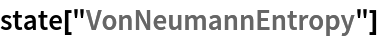 state["VonNeumannEntropy"]