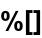 %[]