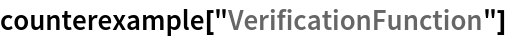 counterexample["VerificationFunction"]