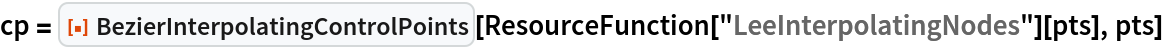 cp = ResourceFunction["BezierInterpolatingControlPoints"][
  ResourceFunction["LeeInterpolatingNodes"][pts], pts]